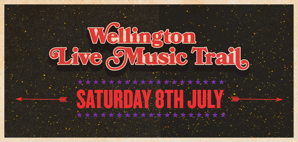 The Wellington Live Music Trail Eat Drink Play